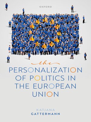 cover image of The Personalization of Politics in the European Union